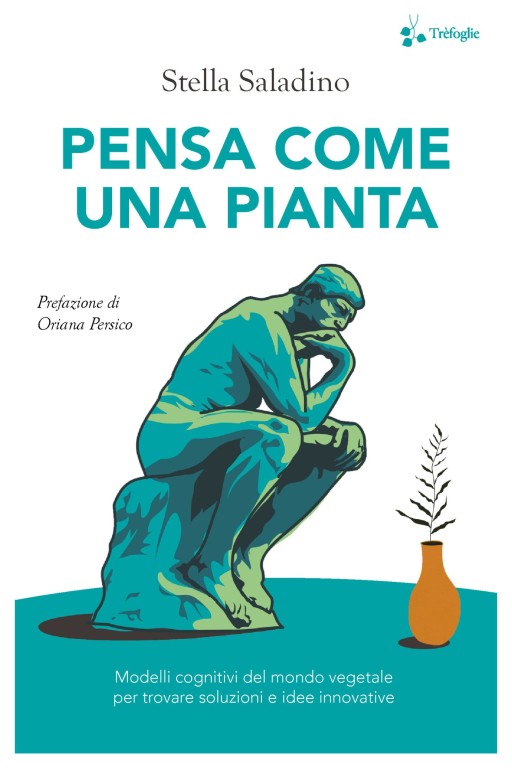 copertina di Presentazione del libro «Pensa come una pianta»