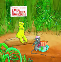 copertina di  L'amico del piccolo tirannosauro , Florence Seyvos, Anaïs Vaugelade,  Babalibri , 2004