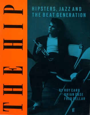 immagine di The hip: hipsters, jazz and the beat generation