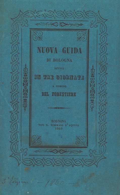 copertina di Il bolognese istruito della sua patria. Ristretto delle cose più notabili di Bologna diviso in tre giornate a comodo specialmente del forestiere