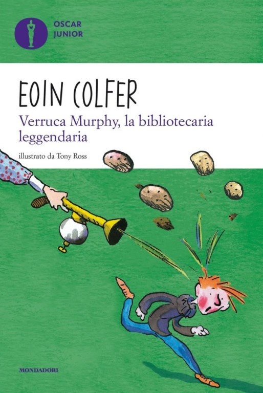 copertina di Verruca Murphy, la bibliotecaria leggendaria
Eoin Colfer, Tony Ross, Mondadori, 2019
