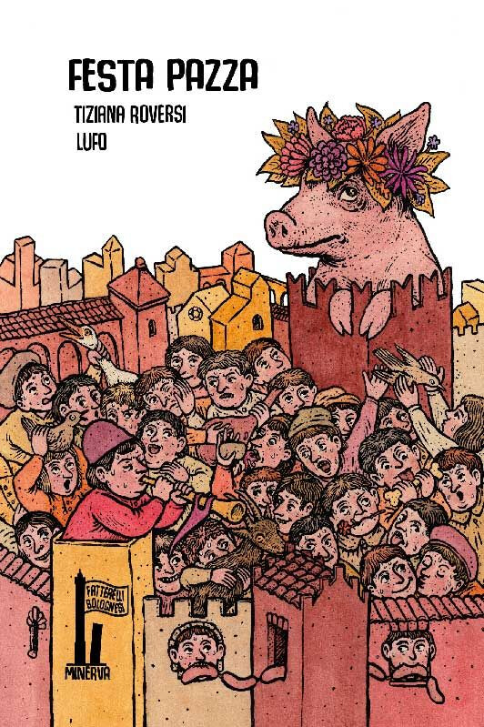 copertina di Festa pazza. Il lancio della porcellina