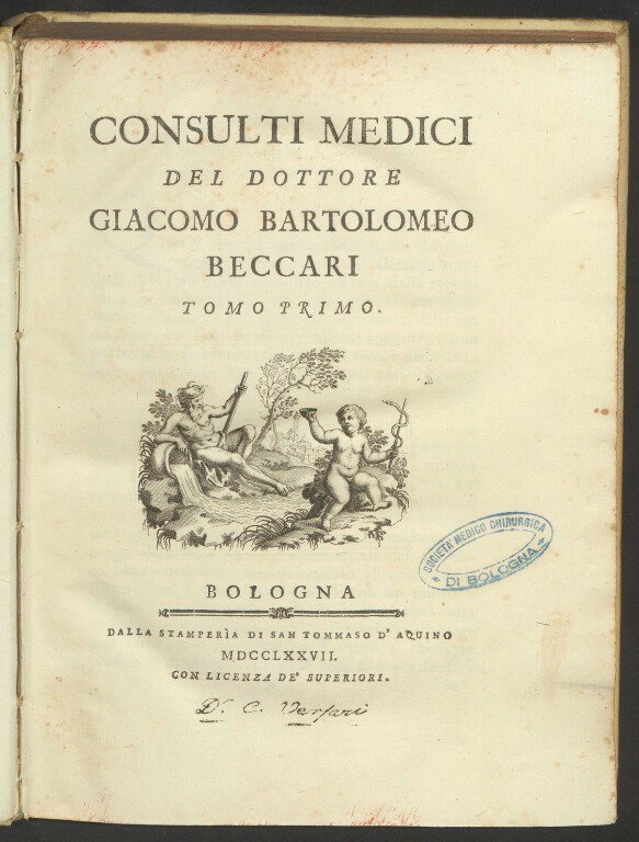 8.3 JACOPO BARTOLOMEO BECCARI, Consulti medici Bologna, Stamperia di San Tommaso d’Aquino, 1777-1781. 4°. 3 volumi 