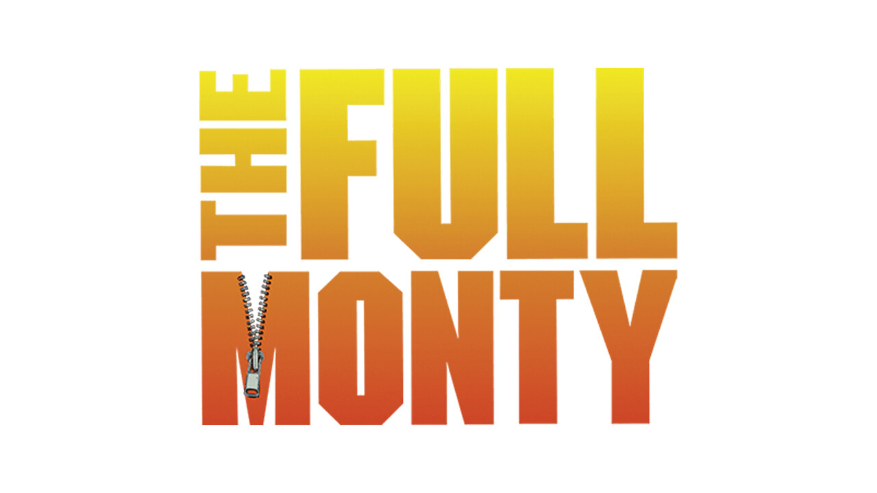 THE FULL MONTY.  Musical - Compagnia La Ragnatela