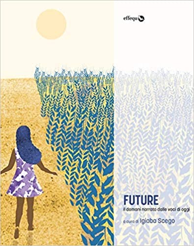 copertina di Future: il domani narrato dalle voci di oggi 