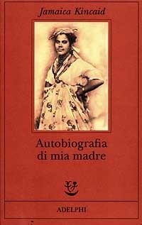 cover of Autobiografia di mia madre 
