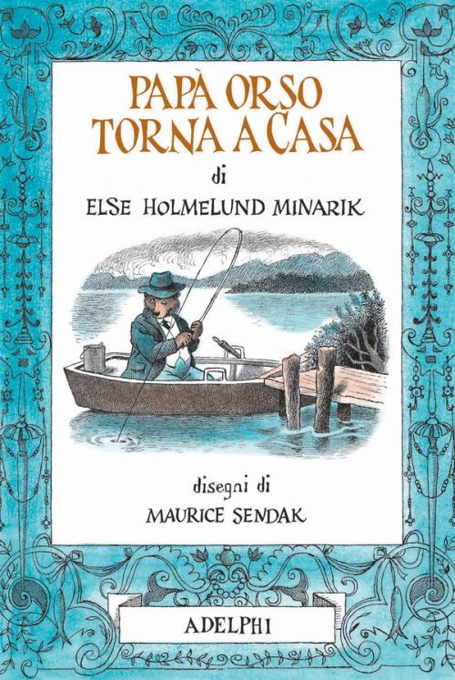 copertina di Papà Orso torna a casa 
Else Holmelund Minarik, Maurice Sendak, Adelphi, 2016