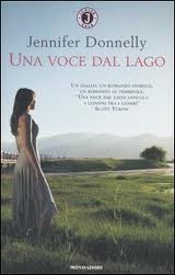 copertina di Una voce dal lago 
Jennifer Donnelly, Mondadori, 2005