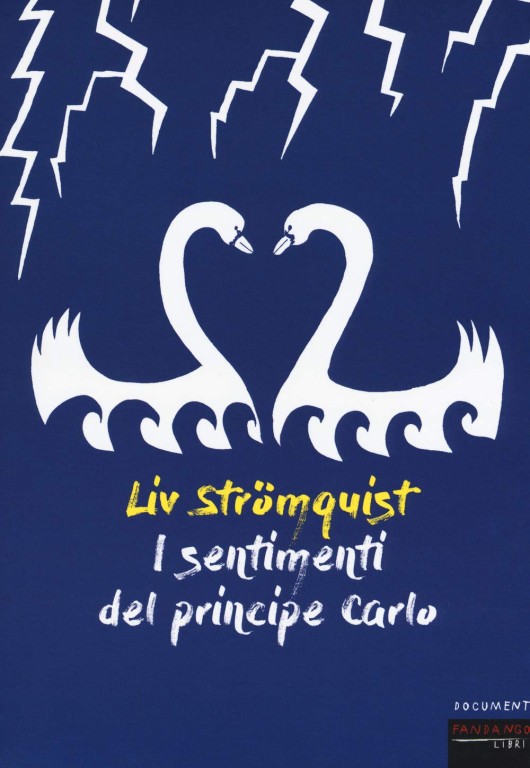 copertina di Liv Strömquist, I sentimenti del Principe Carlo, Roma, Fandango, 2018