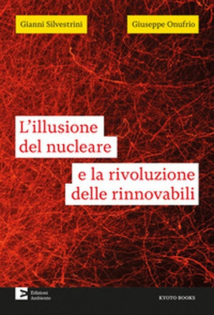 image of L'illusione nucleare e la rivoluzione delle rinnovabili