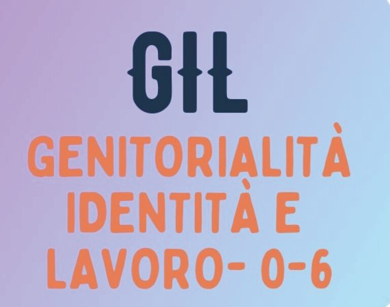 immagine di GIL - Genitorialità, Identità e Lavoro