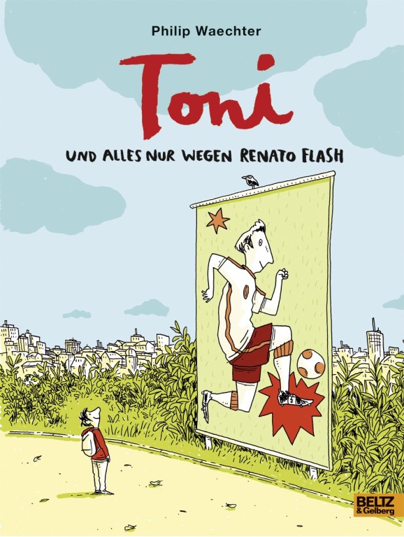 cover of Toni und alles nur wegen Renato Flash