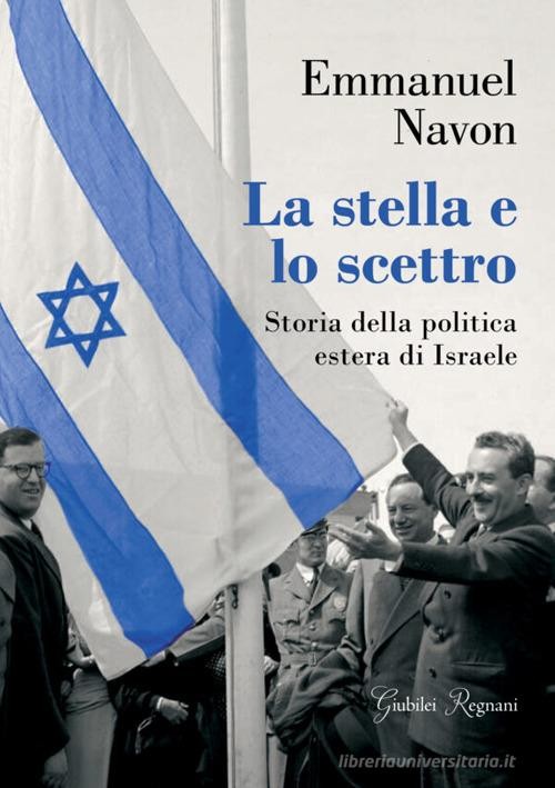 copertina di La stella e lo scettro: storia della politica estera di Israele