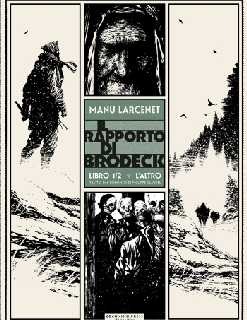 copertina di Manu Larcenet, Il rapporto di Brodeck. Libro ½. L'altro, Roma, Coconino Press Fandango, 2016