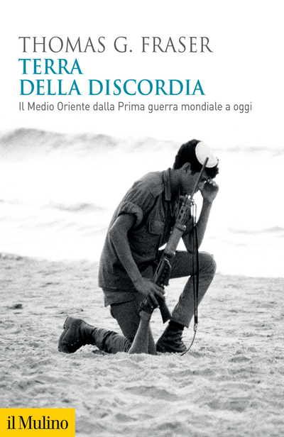 copertina di Terra della discordia: il Medio Oriente dalla Prima guerra mondiale a oggi