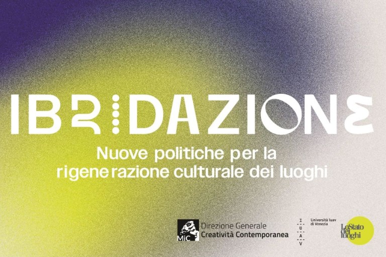 immagine di Ibridazione. Nuove politiche per la rigenerazione culturale dei luoghi.