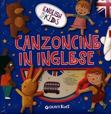 copertina di Canzoncine in inglese
Giunti Kids, 2016