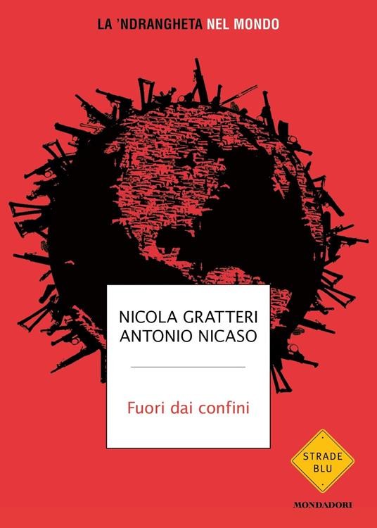 copertina di Fuori dai confini. La ’ndrangheta nel mondo