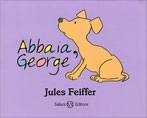 copertina di Abbaia, George, Jules Feiffer, Salani, 2010