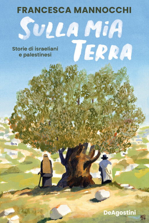 copertina di Sulla mia terra: storie di israeliani e palestinesi