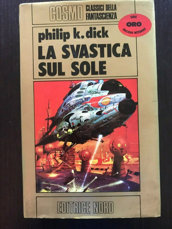 cover of La svastica sul sole : che cosa sarebbe successo se il nazismo avesse vinto la guerra mondiale?