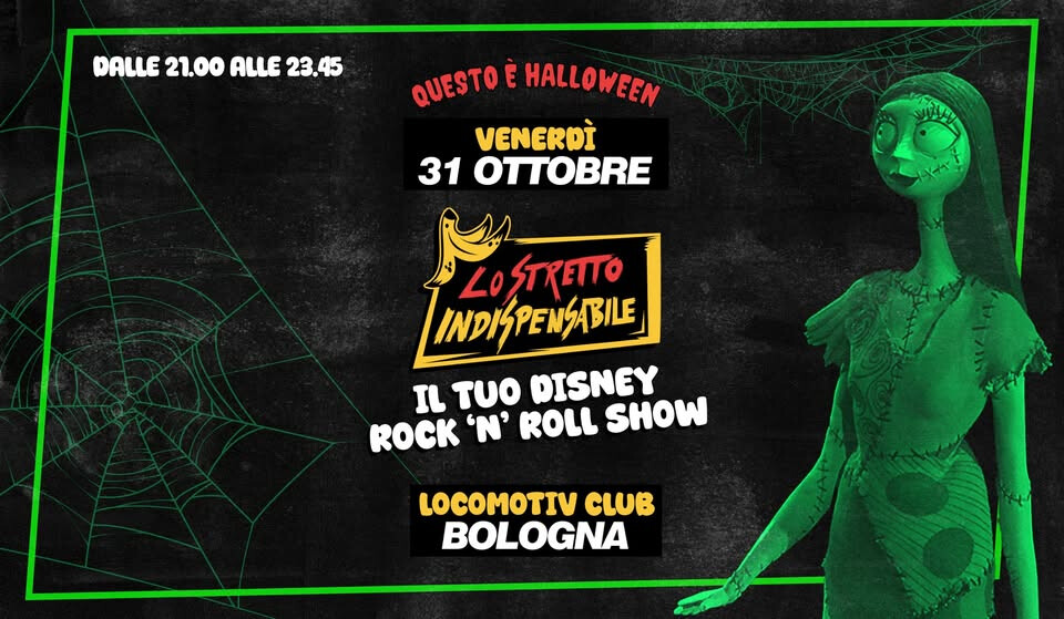 LO STRETTO INDISPENSABILE – Il tuo Disney Rock’n’Roll show