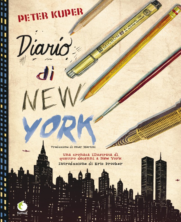 copertina di Peter Kuper, Diario di New York: una cronaca illustrata di quattro decenni a New York, Latina, Tunué, 2018