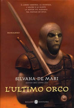 copertina di L'ultimo orco
Silvana De Mari, Salani