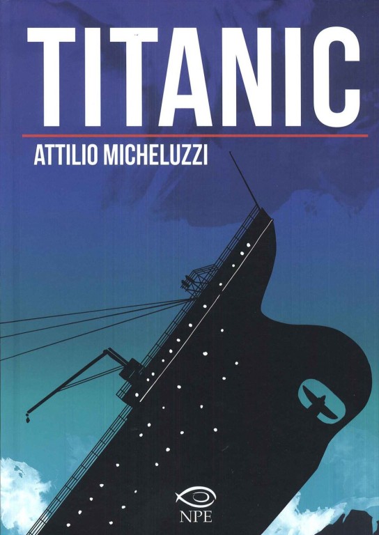 copertina di Attilio Micheluzzi, Titanic, Eboli (SA), NPE, 2018