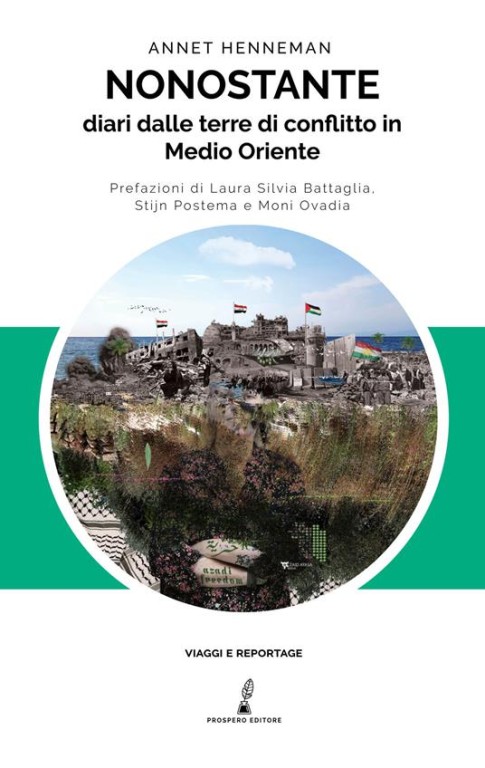 copertina di Nonostante: diari dalle terre di conflitto in Medioriente