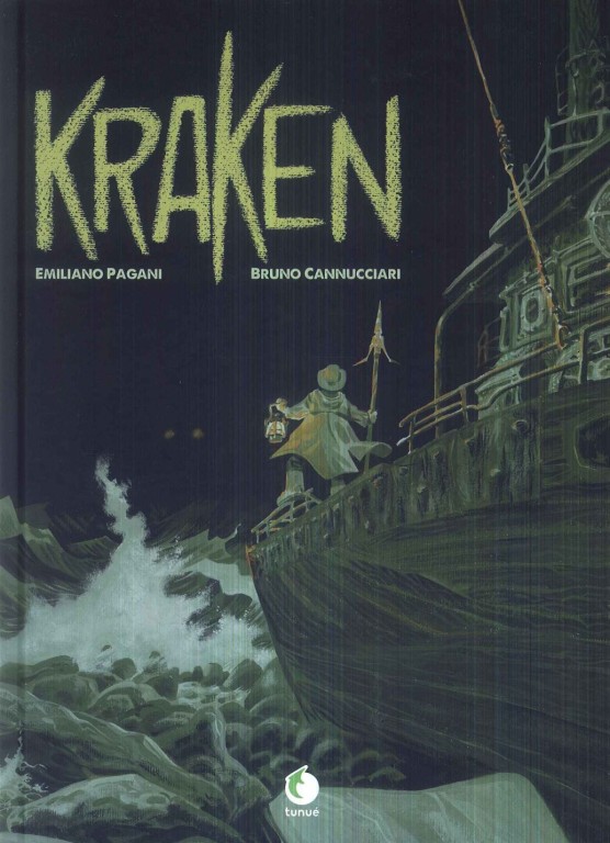 copertina di Emiliano Pagani, Bruno Cannucciari, Kraken, Latina, Tunué, 2017