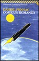 copertina di Come un romanzo
Daniel Pennac, Feltrinelli, 1993