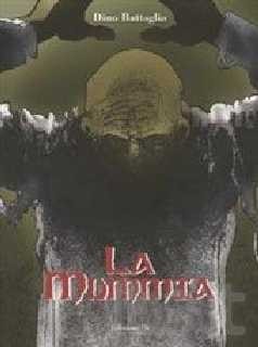 copertina di Dino Battaglia, La mummia, Grumo Nevano, Edizioni Di, 2003