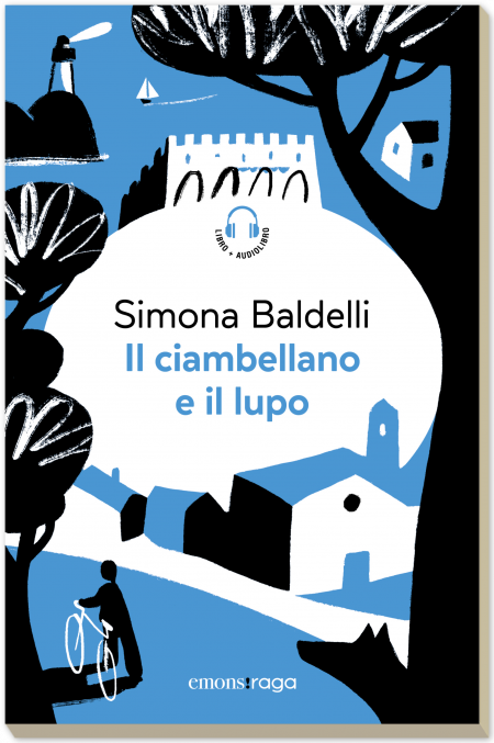 cover of SIMONA BALDELLI | IL CIAMBELLANO E IL LUPO