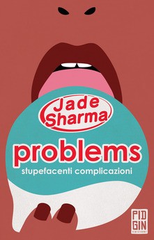 copertina di Problems. Stupefacenti complicazioni