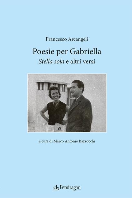 copertina di Poesie per Gabriella.  Stella sola e altri versi