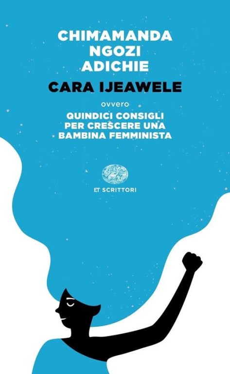 copertina di Cara Ijeawele ovvero Quindici consigli per crescere una bambina femminista