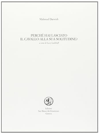 cover of Perché hai lasciato il cavallo alla sua solitudine