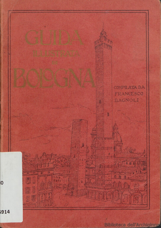 copertina di Guida illustrata di Bologna. Con 105 fotoincisioni nel testo