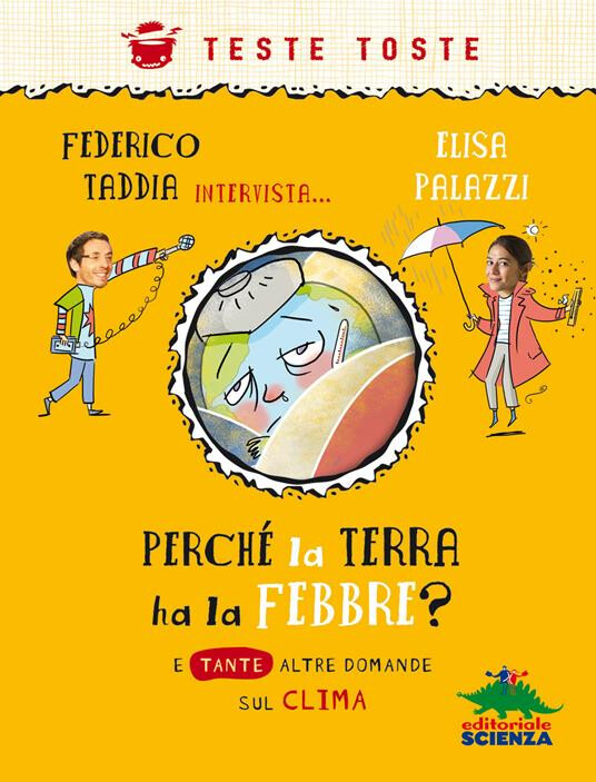 copertina di Perché la terra ha la febbre? : e tante altre domande sul clima 