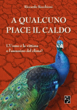 cover of A qualcuno piace il caldo