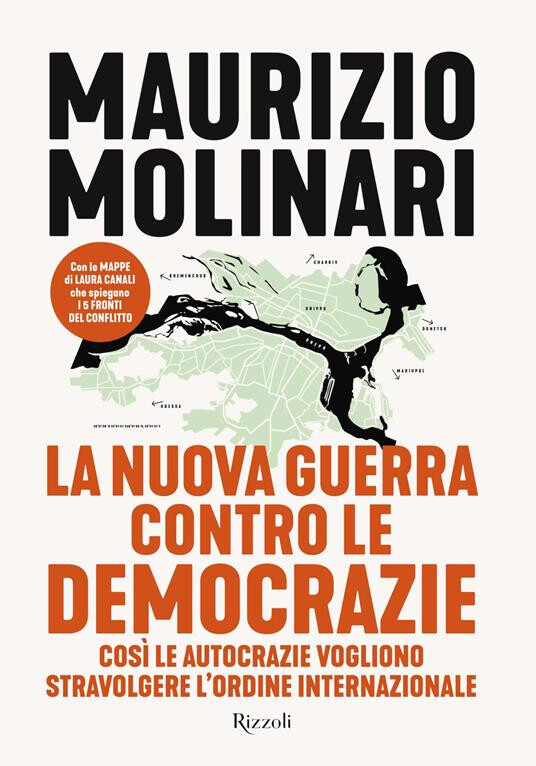 cover of La nuova guerra contro le democrazie.  Così le autocrazie vogliono stravolgere l'ordine internazionale