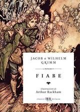 copertina di Fiabe
J. e W. Grimm, A. Rackham, BUR, 2017