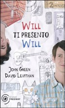 copertina di Will ti presento Will, John Green & David Levithan, Piemme, 2011