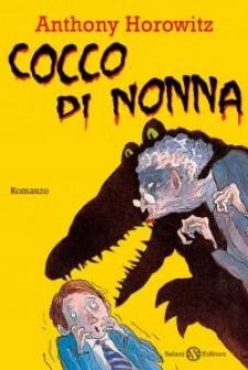 copertina di Cocco di nonna
Anthony Horowitz, Salani, 2012