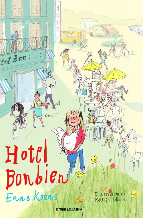 copertina di Hotel Bonbien
Enne Koens, Camelozampa, 2019
dai 10 anni