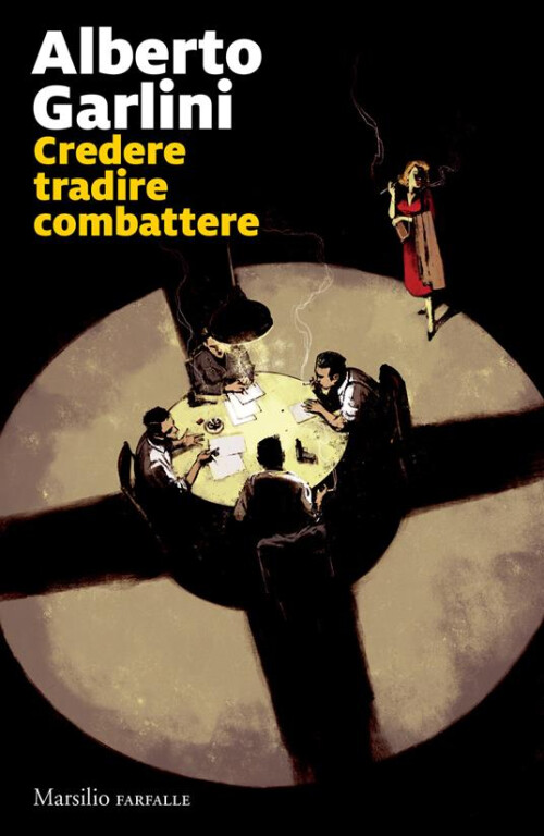immagine di Credere tradire combattere