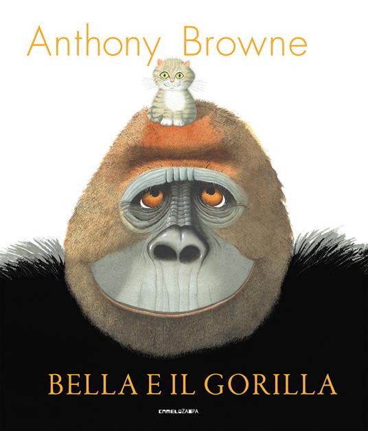 copertina di Bella e il gorilla. Ediz. a colori
