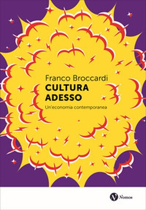 cover of Cultura adesso. Un'economia contemporanea