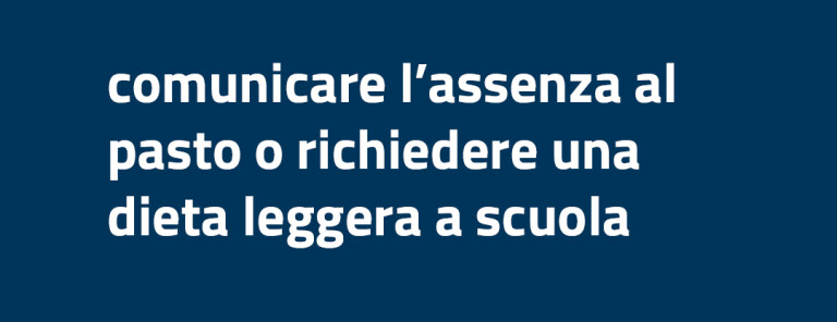 image of Comunicare l'assenza al pasto o richiedere una dieta leggera a scuola